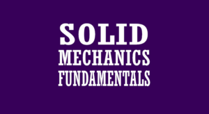 solid mechanics fundamentals